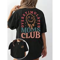Perstimuliuotos mamos klubas Moteriški marškinėliai Juokinga mamos gyvenimo grafika Laisvalaikio juodas didelis viršus M black