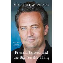 Friends, Lovers and the Big Terrible Thing Paperback UKN2976