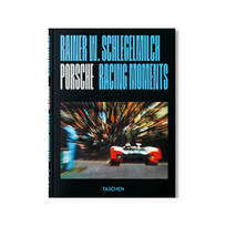 Rainer W. Schlegelmilch. Porsche Racing Moments. 45th Ed.]]>