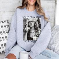 Don't Be A Lady Be A Legend Stevie Nicks Women Hoodies Stevi Fan Gifts Stylish Vintage Print Unisex Autumn and Winter Sweater S gray