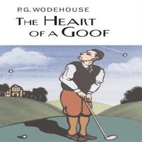 The Heart of a Goof by P.G. Wodehouse Hardback Book 9781841591452