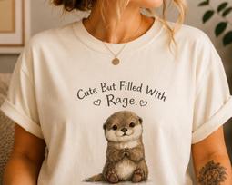 Cute But Filled With Rage Shirt, Funny Otter Tee, Cute Anxiety Shirt, Introvert Shirt, Emotional Support Otter, Cozy Aesthetic Tee 120 beige