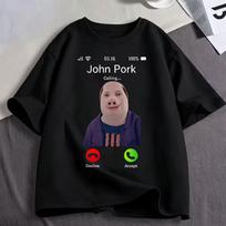 John Pork Is Calling Funny Meme T Shirts Men's Women Clothing Cotton T-shirts Fashion Oversized Short Sleeve T-shirt Streetwear M gray