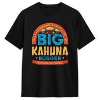 Harajuku Movies The Big Kahuna Burger   Tshirts Unisexs Cotton Short Sleeve  Crewneck Summer Clothes 4XL brown