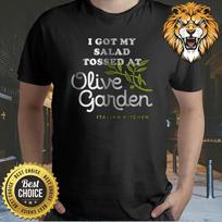I Got My Salad Tossed At Olive Garden T-Shirt S-3XL Q5535 S black