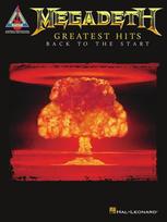 Megadeth Greatest Hits: Back to the Start Guitar Recorded Versions Note-For-Note Guitar Tab 16 Songs Including Symphony of Destruction, Hangar 18 and Peace Sells Hal Leonard Sheet Music