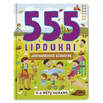 KNYGA 555 lipdukai. Lavinamosios užduotys 5-6 metų vaikams.