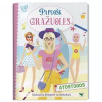 KNYGA Papuošk gražuoles. Atostogos. Užduočių knygelė su lipdukais.