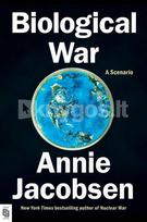 Biological War - Annie Jacobsen
