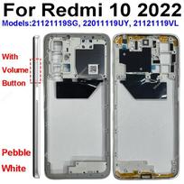 For Xiaomi Redmi 10 10 2022 10 Prime 4G Middle Frame Housing Bezel With Volume Button Replacement Repair Spare Parts 10 2022-White black