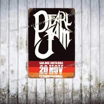 Pearl Jam Grupė metalo Dekoras Plakatas Senovinis skardinis ženklas Metalinis ženklas Dekoratyvinė plokštelė Pub Baro Vyriškam kampeliui Klubui Sienos dekoracija 30x40cm(11.8x15.7inch)