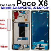 Middle Housing For Xiaomi Poco X6 X6Pro Back Cover Housing Front Frame Chassis with Power Volume Side Buttons Repair Parts X6-White gray