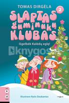 Išgelbėk Kalėdų eglę! Slaptas guminukų klubas 2 - Tomas Dirgėla