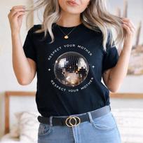 Respect Your Mother Shirt, Retro Disco Ball Party Music Graphic Tee 120 white