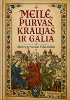 Meilė, purvas, kraujas ir galia