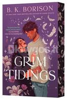 Grim Tidings - B. K. Borison
