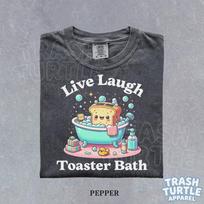 Live Laugh Toaster Bath Comfort Colors Shirt Kawaii Toast TShirt Dark Humor T-shirt Funny Gift Sarcastic Humor Graphic Tee L gray