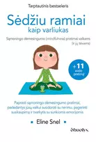 Sėdžiu ramiai kaip varliukas