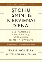KNYGA Stoikų išmintis kiekvienai dienai. 366 pamokos apie ramybę, atsparumą ir meną gyventi