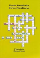 Matematika - kryžiažodžiai ir ne tik - Renata Staszkiewicz Dariusz Staszkiewicz
