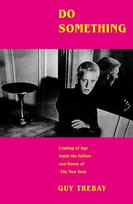 Do Something: Coming of Age Amid the Glitter and Doom of '70s New York