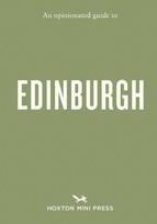 Opinionated Guide to Edinburgh