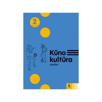 KŪNO KULTŪRA. Užrašai 2 klasei