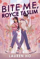 Bite Me, Royce Taslim, Bite Me, Royce Taslim