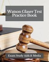 "Watson Glaser" testų praktikos knyga: WG kritinio mąstymo vertinimo klausimai su atsakymais ir paaiškinimais