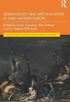 Demonologija ir raganų medžioklė ankstyvojo naujųjų amžių Europoje (Routledge studijos apie raganavimo, demonologijos ir magijos istoriją)