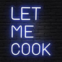 Neono iškaba „Let Me Cook“, sienų dekoracija virtuvei, restoranui, barui, vakarėlių salei, namų barui, mėlyna šviesos diodų iškaba, sienų dekoracija, reguliuojamo ryškumo neono šviesa, dovana virėjams ir kulinarijos mėgėjams, maitinama per USB (12,6