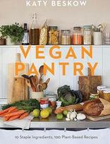 Veganiška virtuvė: 10 pagrindinių ingredientų, 100 augalinės kilmės receptų