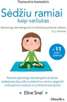 KNYGA Sėdžiu ramiai kaip varliukas