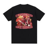 Experienced Cock Handler T Shirt Funny Chicken Lover Meme Graphic T-shirt Mens Women Cotton Short Sleeve Oversized T Shirts Tops 4XL įvairiaspalvis