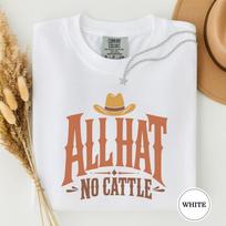 All Hat No Cattle Shirt, Funny Western Cowboy Tee, Sarcastic Rodeo Country Graphic, Ranch Humor Gift, Retro Western Apparel, Unisex XL brown
