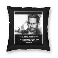 Paul Walker Go Big Or Go Home Square Pillowcase Polyester Linen Velvet Pattern Decorative Throw Pillow Case Sofa Cushion Cover 40cmx40cm(16x16Inch) gray