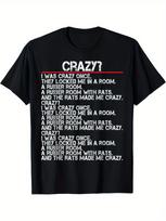 Crazy I Was Crazy Once Meme Crazy? I Was Crazy Once Funny T-Shirt M įvairiaspalvis