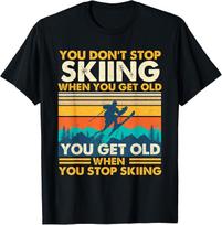 You Get Old When You Stop Skiing - Winter Sports Lover Skier Gift Unisex T-Shirt M blue