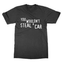 You Wouldnt Steal A Car T Shirt Funny Top Meme Vintage Stretched Fashion Top For Everyday Wear Soft Comfortable XL black