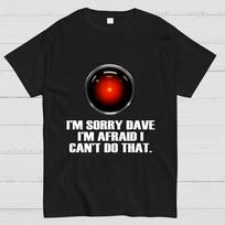 HAL Sorry Dave Quote Cotton Summer Casual Cool Loose T-Shirt 4XL juoda