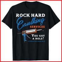 Rock Hard Caulking Services Funny Saying Black Cotton T-Shirt S-5XL 150 blue