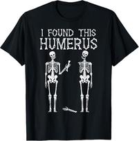 Halloween Skeleton I Found Humerus Funny Costume T-Shirt S gray