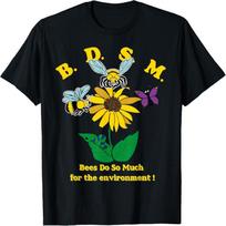 BDSM Bees Do So Much For The Environment Vintage Bee Flower T-Shirt XXL juoda