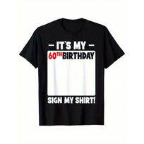 60th Birthday Party T-Shirt - Signature Panel - Funny Milestone Birthday Gift for Women & Men - Soft Crew Neck Tee - Birthday Decoration - Sizes 5XL įvairiaspalvis