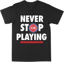 NBA Detroit Pistons Never Stop Playing Black T-Shirt 5XL įvairiaspalvis