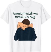 Kartais mums tereikia apkabinimo Juokingas Sarcastic Pasakymas Marškinėliai 2XL beige