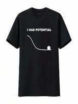 Turėjau potencialiai juokingų fizikos mokslo marškinėlių, vintage, skalautų, unisex, patogių, kvėpuojančių, stilingų, laisvalaikio, šiek tiek universalių L įvairiaspalvis