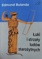 Knyga lankai ir strėlės tradicinė senovinė klasikinė šaudymo iš lanko literatūra