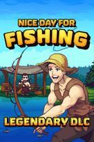 Nice Day For Fishing - Legendary DLC (DLC) (Windows/Xbox Series X|S) XBOX LIVE Key UNITED STATES