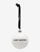 Anna + Nina - Merry Hangover Ornament - Kalėdiniai žaisliukai ir eglutės aksesuarai - Balta